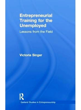 预订 Entrepreneurial Training for the Unemployed: Lessons from the Field: 9781138968868
