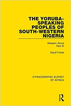 【预售】The Yoruba-Speaking Peoples of South-Western Nigeria: Western Africa Part IV