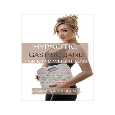 [预订]Gastric Band Hypnosis for Rapid Weight Loss: Learn to use Hypnosis in your Favour by Building Health 9781914045714