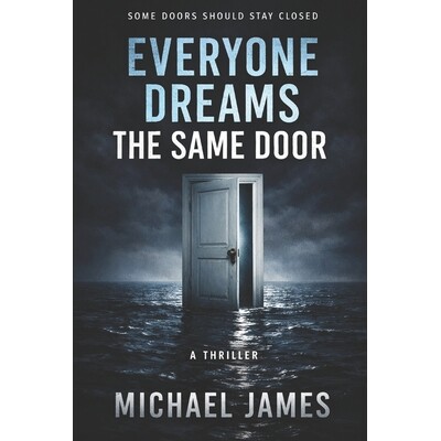 预订 Everyone Dreams The Same Door: Some Doors Should Stay Closed 9798247544630