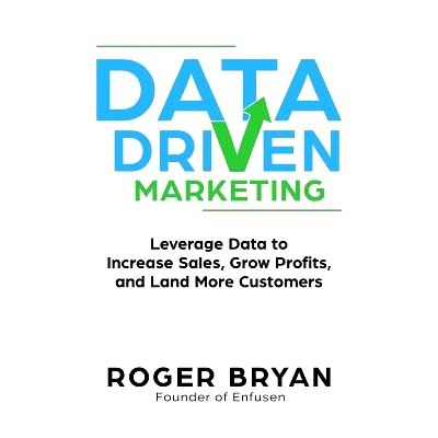 预订 Data Driven Marketing: Leverage Data to Increase Sales, Grow Profits, and Land More Customers: 9781946694027