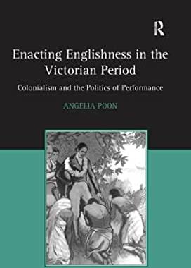 【预订】Enacting Englishness in the Victorian Period