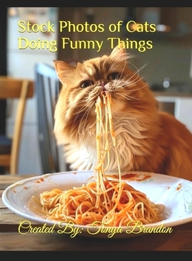 预订 Stock Photos of Cats Doing Funny Things: 9798321681848