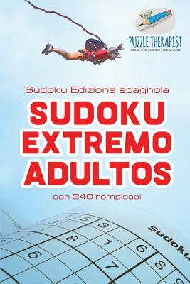 [预订]Sudoku Extremo Adultos- Sudoku Edizione spagnola- con 240 rompicapi 9781541946064-封面