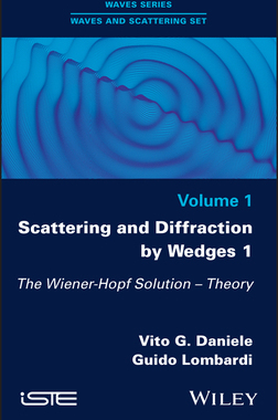 【预订】Scattering And Diffraction By Wedges 1 - The Wiener-Hopf Solution 9781786302632