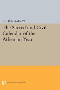 【预订】The Sacred and Civil Calendar of the Athenian Year