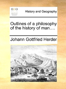 预订 Outlines of a philosophy of the history of man....: 9781140664161