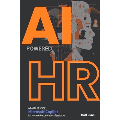 预订 Game-Changer AI-Powered HR: An In-Depth Guide to using Microsoft Copilot for Human Resources Professionals: 9798878