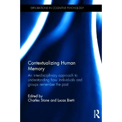 预订 Contextualizing Human Memory: An interdisciplinary approach to understanding how individuals and groups remember th