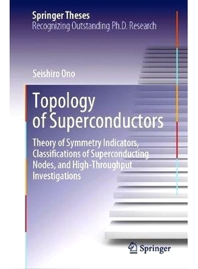 预订 Topology of Superconductors: Theory of Symmetry Indicators, Classifications of Superconducting Nodes, and High-Thro