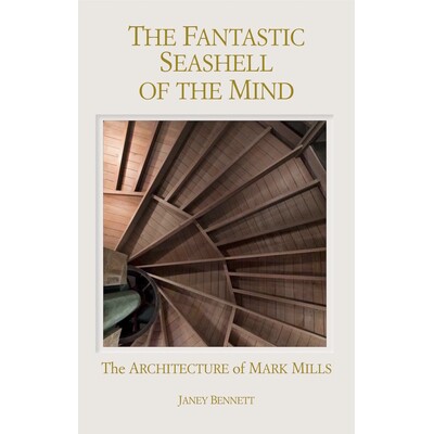 预订 The Fantastic Seashell of the Mind: The Architecture of Mark Mills 别出心裁的神奇贝壳：马克·米尔斯的建筑: 97819396
