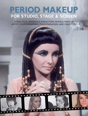 【预订】Period Make-up for Studio, Stage and Screen:A practical reference for actors, models, make-up artists, pho...