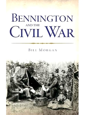 预订 Bennington and the Civil War: 9781540222183