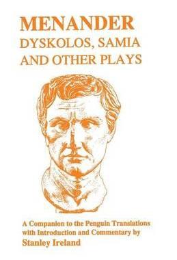 [预订]Menander: Dyskolos, Samia and Other Plays - Companion 9781853991998