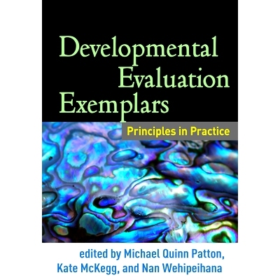 预订 Developmental Evaluation Exemplars: Principles in Practice: 9781462522965