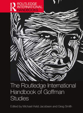 【预订】The Routledge International Handbook of Goffman Studies 9780367750718