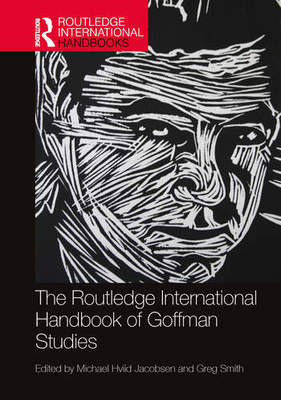 【预订】The Routledge International Handbook of Goffman Studies 9780367750718