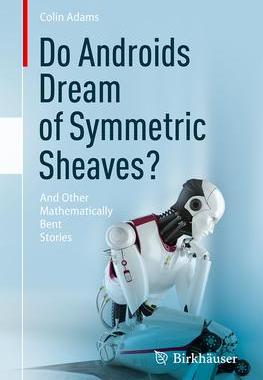 [预订]Do Androids Dream of Symmetric Sheaves? 9783031314902