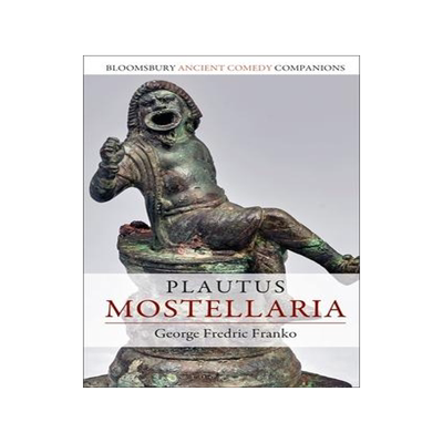 [预订]Plautus: Mostellaria 9781350188419