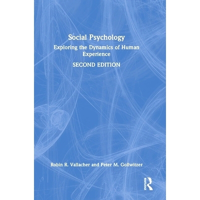 预订 Social Psychology: Exploring the Dynamics of Human Experience 社会心理学：探索人类经验的动态 第2版: 9781032553283