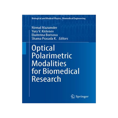 [预订]Optical Polarimetric Modalities for Biomedical Research 9783031318511