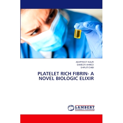 预订 Platelet Rich Fibrin- A Novel Biologic Elixir: 9786207639878