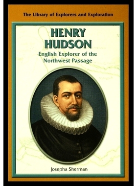 预订 Henry Hudson: English Explorer of the Northwest Passage: 9781435888951