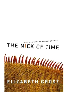 预订 The Nick of Time: Politics, evolution and the untimely 时间的尼克：政治，演变与不合时宜: 9780367719845