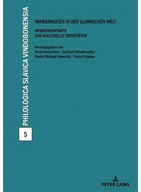 预订 Minderheiten in der slawischen Welt: Sprachkontakte und kulturelle Identitäten 斯拉夫地区的少数民族语音联系和文化