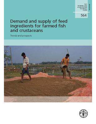 预订 Demand and Supply of Feed Ingredients for Farmed Fish and Crustaceans