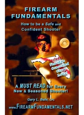 预订 Firearm Fundamentals: FL - How to be a Safe and Confident Shooter: 9781481099905