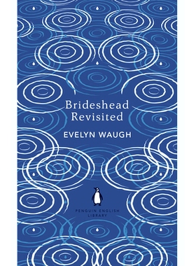 预订 Brideshead Revisited: The Sacred and Profane Memories of Captain Charles Ryder 故园风雨后: 9780241472736