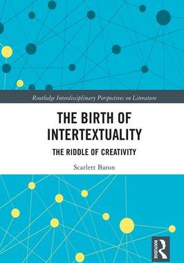 [预订]The Birth of Intertextuality: The Riddle of Creativity 9781032086323