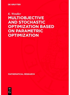 预订 Multiobjective and Stochastic Optimization Based on Parametric Optimization: 9783112780305