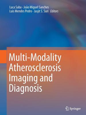【预订】Multi-Modality Atherosclerosis Imaging and Diagnosis