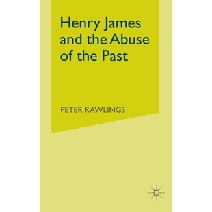 and the Abuse 预订 Past James 9781349523672 Henry