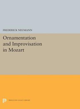 【预订】Ornamentation and Improvisation in Mozart