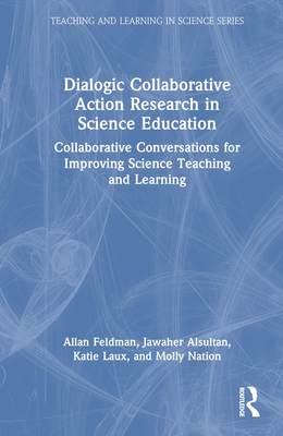 [预订]Dialogic Collaborative Action Research in Science Education 9781032308968