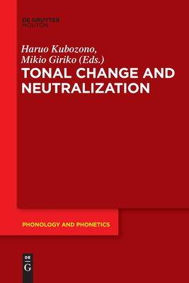 [预订]Tonal Change and Neutralization 9783110686395