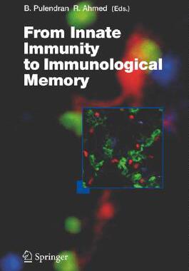 【预订】From Innate Immunity to Immunological Memory