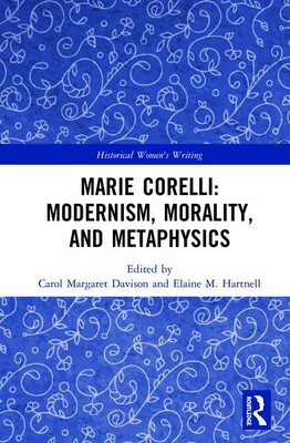 【预订】Marie Corelli: Modernism, Morality, and Metaphysics