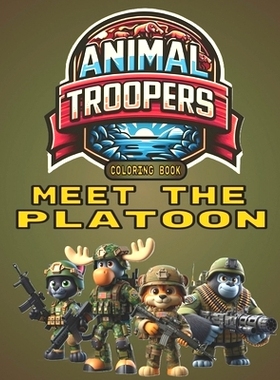 预订 Animal Troopers: Meet the Platoon: 9798218456580