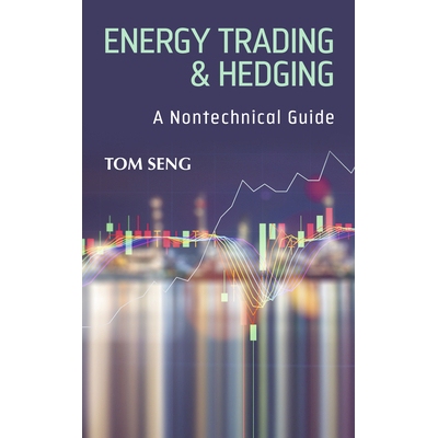 预订 Energy Trading & Hedging: A Nontechnical Guide 能源交易与对冲：非技术指南: 9781593704742