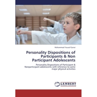预订 Personality Dispositions of Participants & Non Participant Adolescents: 9783659285592
