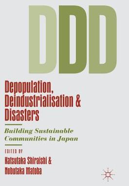 【预订】Depopulation, Deindustrialisation and Disasters