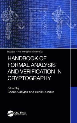 [预订]Handbook of Formal Analysis and Verification in Cryptography 9780367546656
