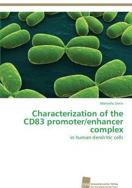 [预订]Characterization of the Cd83 Promoter/Enhancer Complex 9783838136684