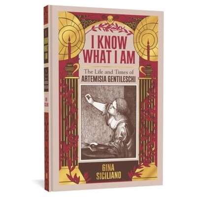 预订 I Know What I Am: The Life and Times of Artemisia Gentileschi 我知道我是什么:蒿真蒂莱斯基的生活和时代: 97816839621