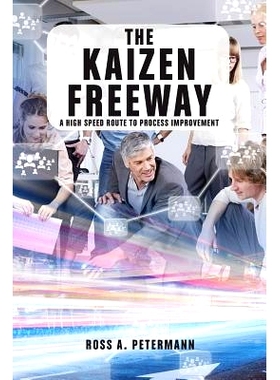 预订 The Kaizen Freeway: A high speed route to process improvement: 9781493582723