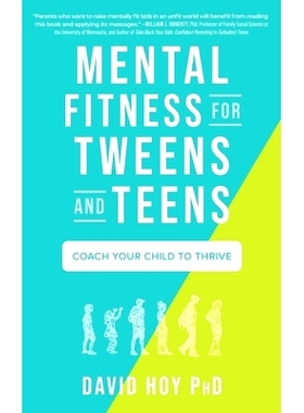 预订 Mental Fitness for Tweens and Teens: Coach Your Child to Thrive